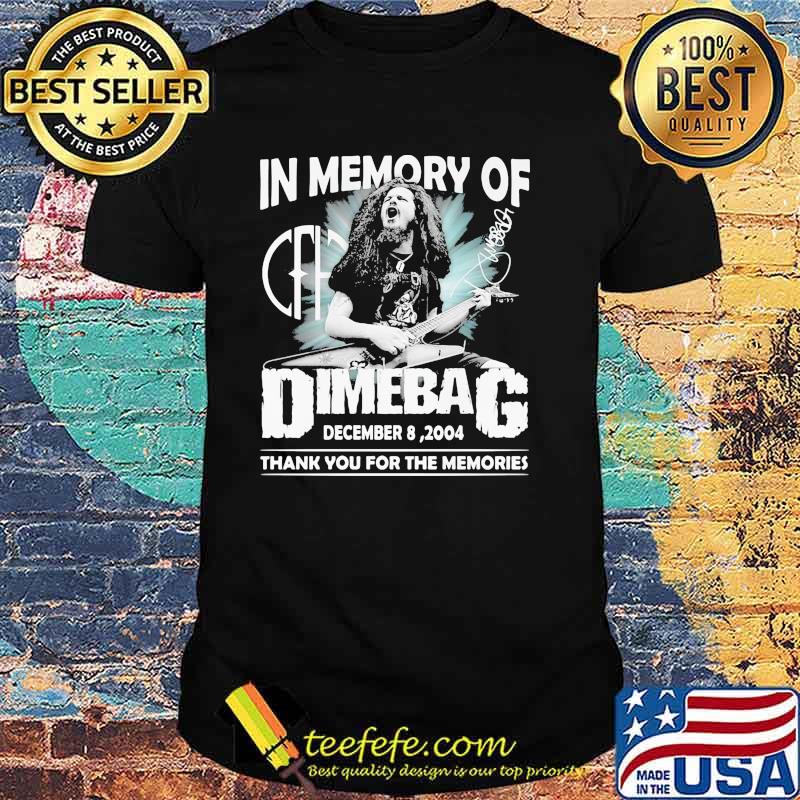 In memory of dimebag thank you for the memories signatur shirt
