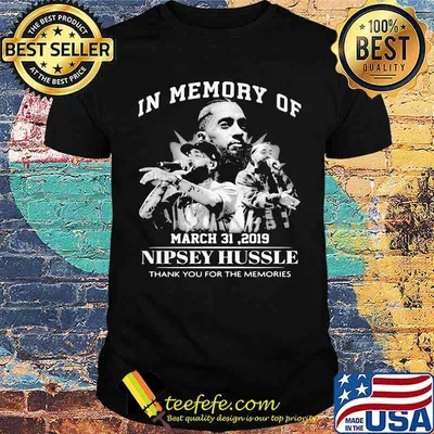 In Memory Of March 31 2019 Nipsey Hussle Thank You For The Memories shirt