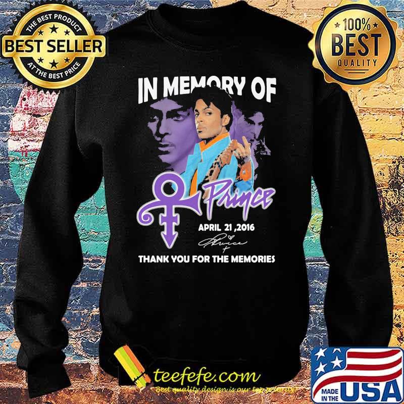 In memory of Prince thank you for the memories signatur s Sweater In memory of Prince thank you for the memories signatur s Sweater