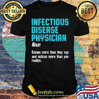 Infectious Disease Physician Definition knows more than they say and notices more than you realize T-Shirt