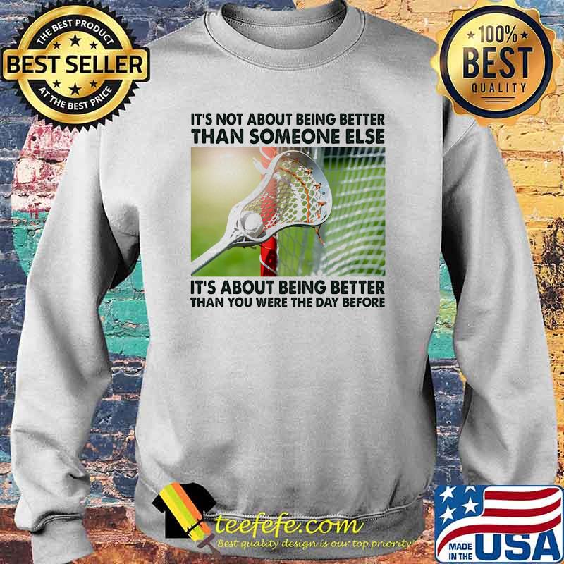 Its not about being than someone elses it about being better than you were the day before Sweater Its not about being than someone elses it about being better than you were the day before Sweater