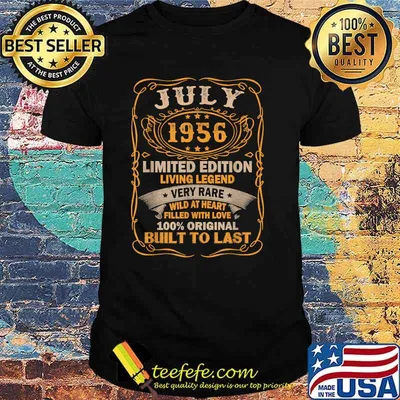July 1956 limited edition living legend very legend very rare built to last shirt