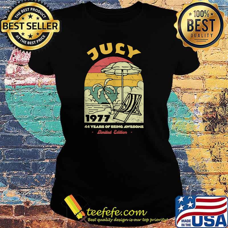 July 1977 44 Years of Being Awesome Birthday Vintage t-Shirt Ladies tee July 1977 44 Years of Being Awesome Birthday Vintage t-Shirt Ladies tee