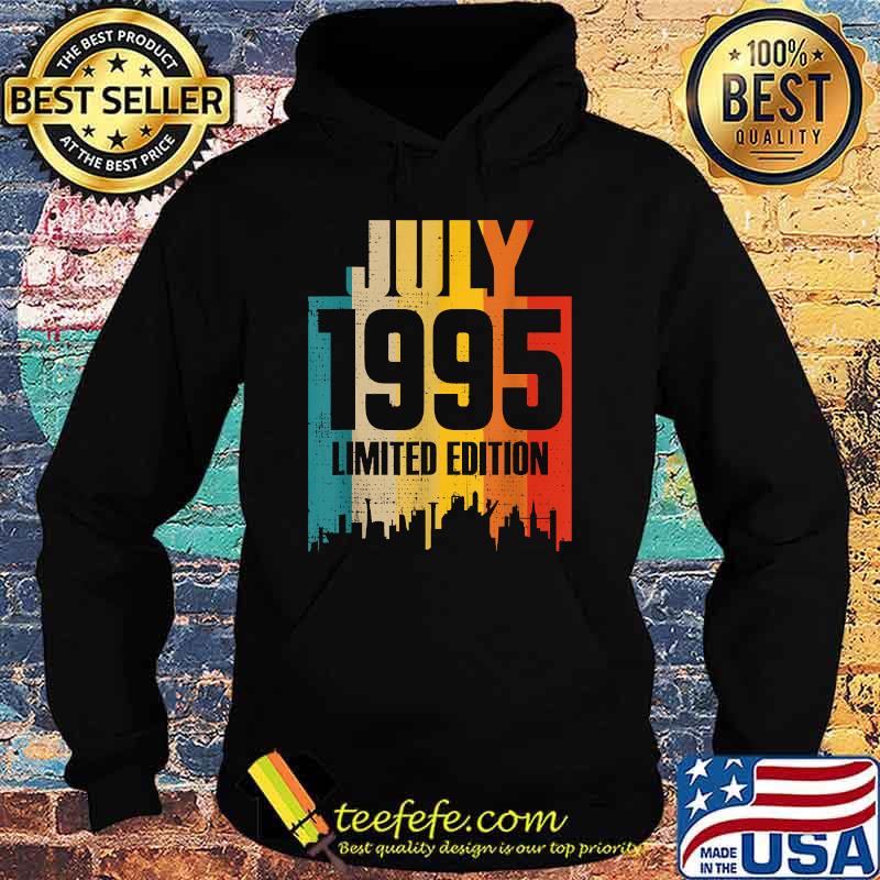 July 1995 Limited Edition Retro Vintage T-Shirt Hoodie July 1995 Limited Edition Retro Vintage T-Shirt Hoodie