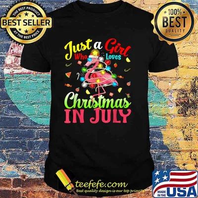 Just A Girl Who Loves Christmas In July Flamingo T-Shirt