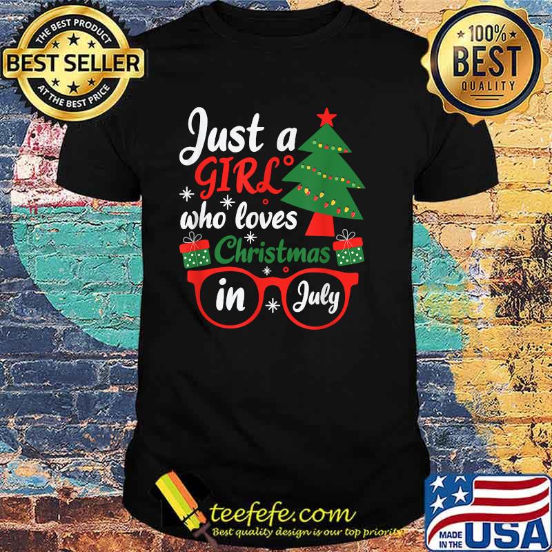 Just A Girl Who Loves Christmas In July Summer T-Shirt