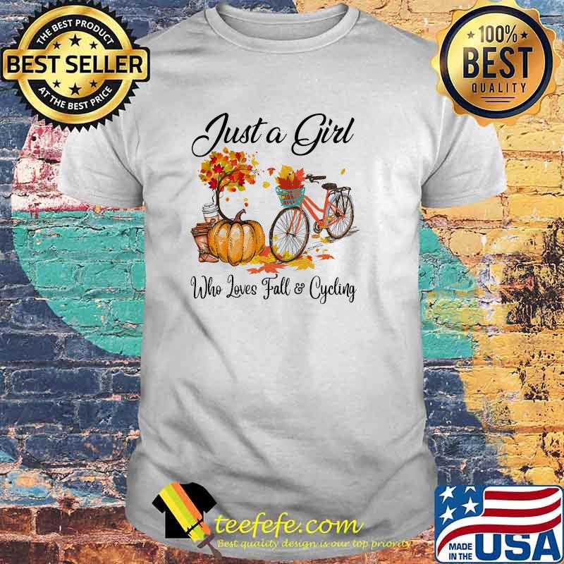 Just a girl who loves fall and cycling pumpkin shirt