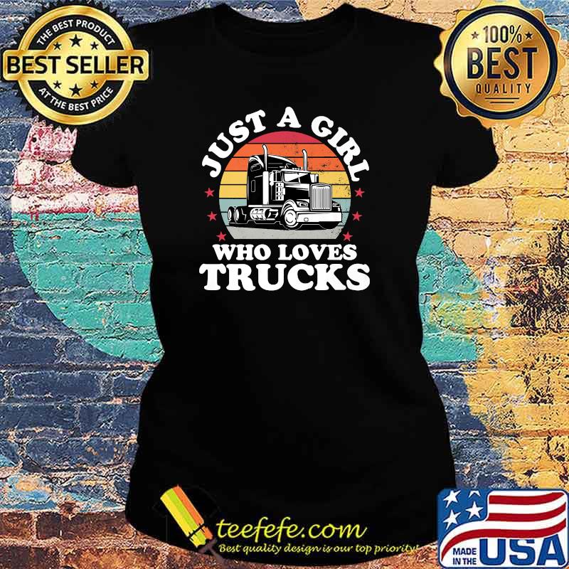 Just a girl who loves trucks vintage T-Shirt Ladies tee Just a girl who loves trucks vintage T-Shirt Ladies tee