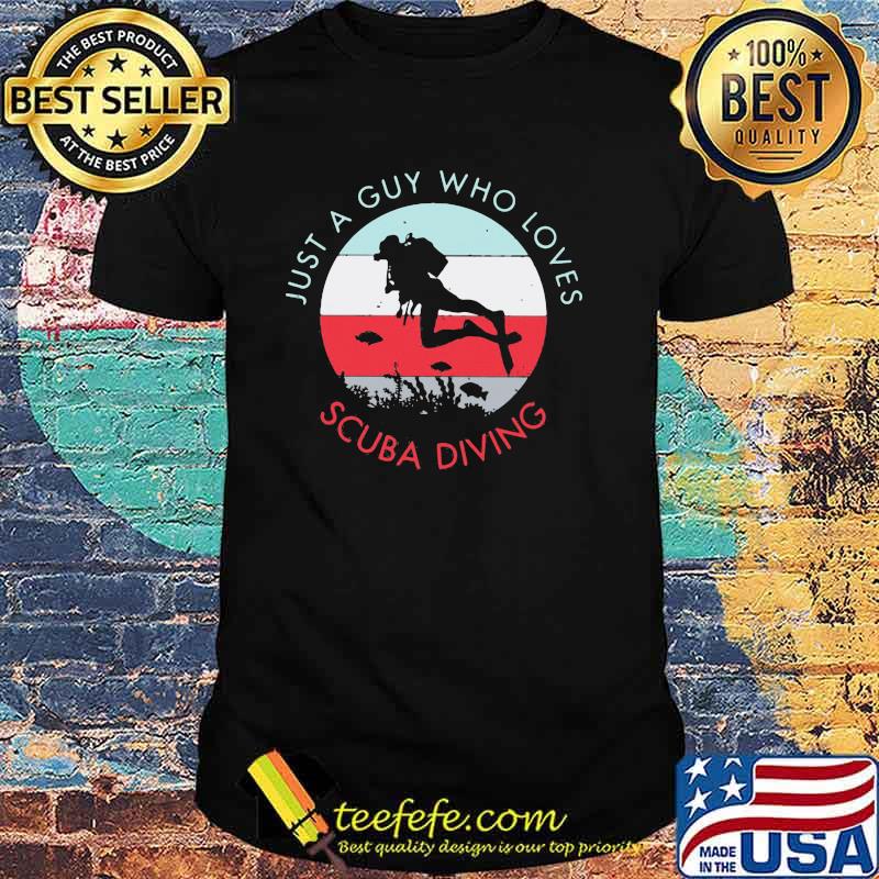 Just A Guy Who Loves Scuba Diving Vintage Shirt