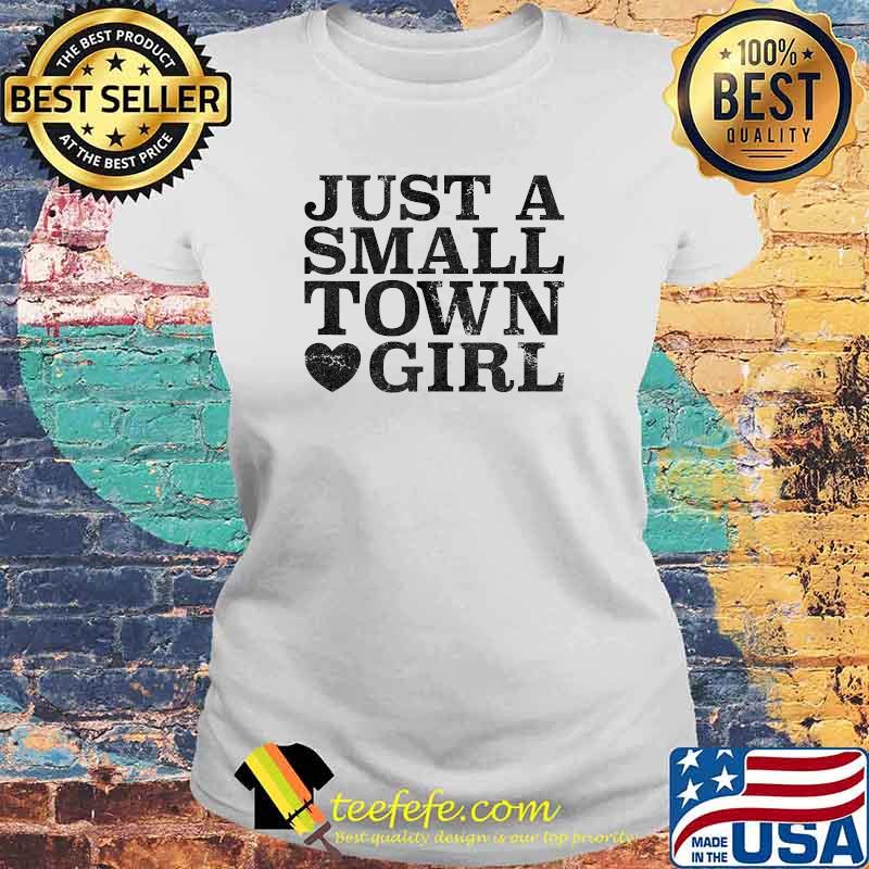 Just a Small Town Girl Distressed Heart T-Shirt Laides tee Just a Small Town Girl Distressed Heart T-Shirt Laides tee