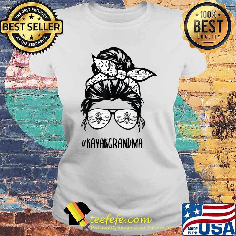 Kayak grandma Messy Bun T-Shirt Laides tee Kayak grandma Messy Bun T-Shirt Laides tee