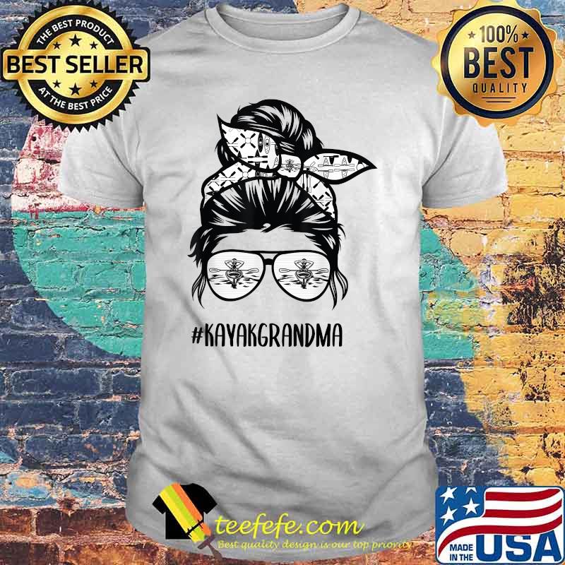 Kayak grandma Messy Bun T-Shirt Kayak grandma Messy Bun T-Shirt