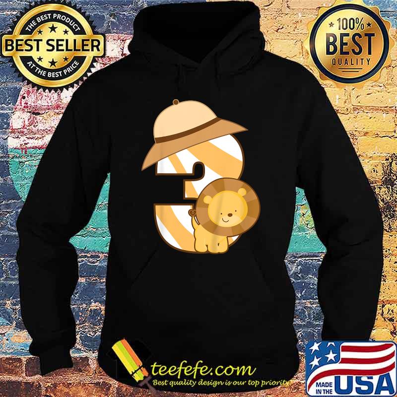 Kids 3rd Birthday Safari Jungle Lion 3 Year Old Shirt Hoodie Kids 3rd Birthday Safari Jungle Lion 3 Year Old Shirt Hoodie
