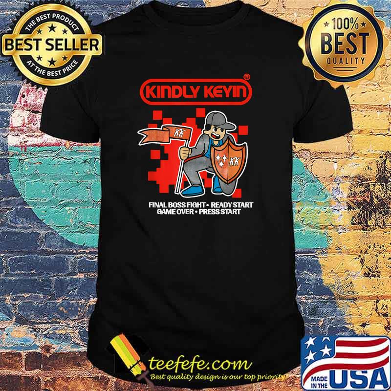 Kindly Keyin MerchFinal Boss Fight Ready Start Game Over Playing Gaming T-Shirt Kindly Keyin MerchFinal Boss Fight Ready Start Game Over Playing Gaming T-Shirt