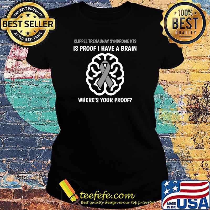 Klippel Trenaunay Syndrome KTS Awareness Brain Disease Relat T-Shirt Ladies tee Klippel Trenaunay Syndrome KTS Awareness Brain Disease Relat T-Shirt Ladies tee
