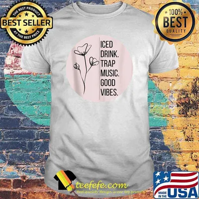 Lani Lane Boutique Iced Drink Trap Music Good Vibes Shirt