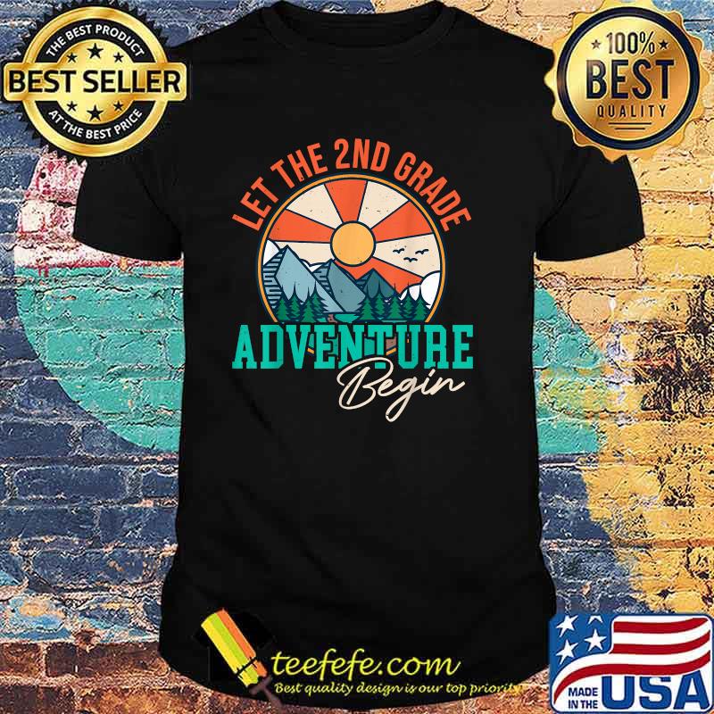 Let's The 2nd Grade Adventure Begin Funny Back To School T-Shirt