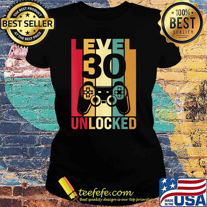 Level 30 Unlocked Video Game Vintage T-Shirt Ladies tee Level 30 Unlocked Video Game Vintage T-Shirt Ladies tee