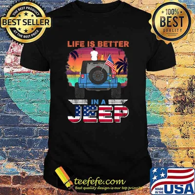 Life Is Better In A Jeep Vintage Retro US Flag Present T-Shirt