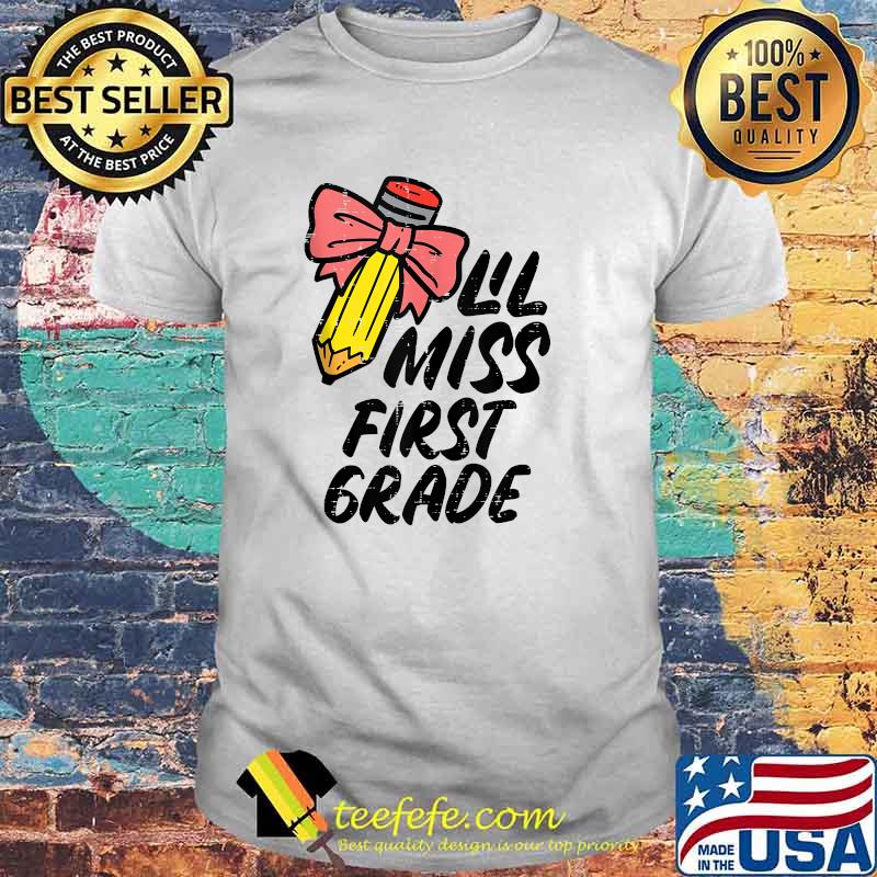 Lil Miss First Grade 1st Back To First Day Of School T-Shirt