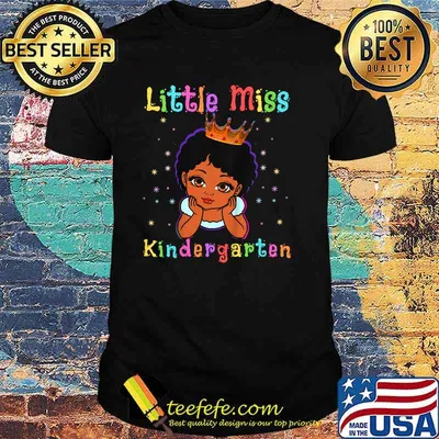 Little Miss Kindergarten Princess Toddler Melanin Girls Shirt