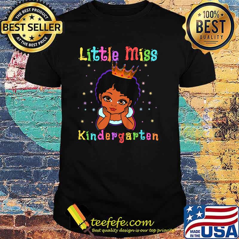 Little Miss Kindergarten Princess Toddler Melanin Girls Shirt