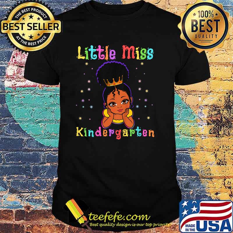 Little Miss Kindergarten Princess Toddler Melanin Shirt Little Miss Kindergarten Princess Toddler Melanin Shirt