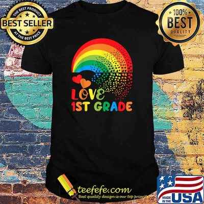 Love 1st Grade Rainbow Back to School LGBTQ First Gr Teacher T-Shirt