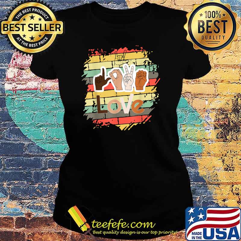 LOVE - ASL Love, Sign Language ILY vintage T-Shirt Ladies tee LOVE - ASL Love, Sign Language ILY vintage T-Shirt Ladies tee