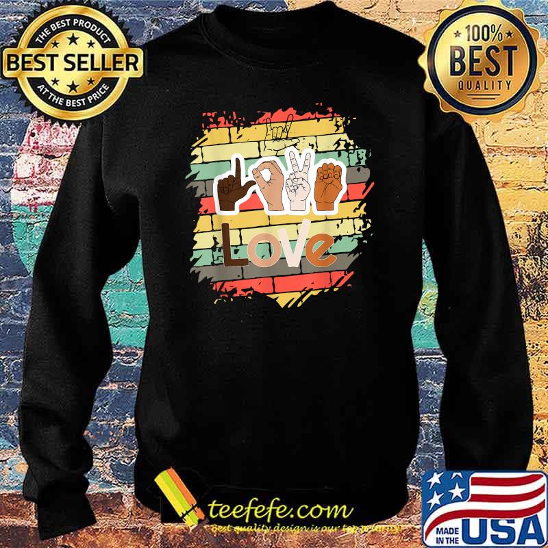 LOVE - ASL Love, Sign Language ILY vintage T-Shirt Sweater LOVE - ASL Love, Sign Language ILY vintage T-Shirt Sweater