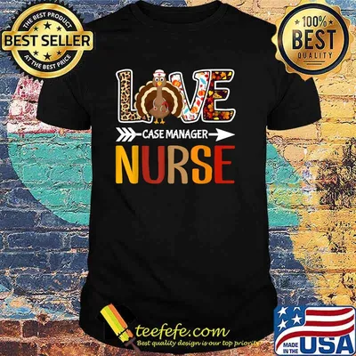 Love Case Manager Nurse Leopard Turkey Thanksgiving Fall RN T-Shirt