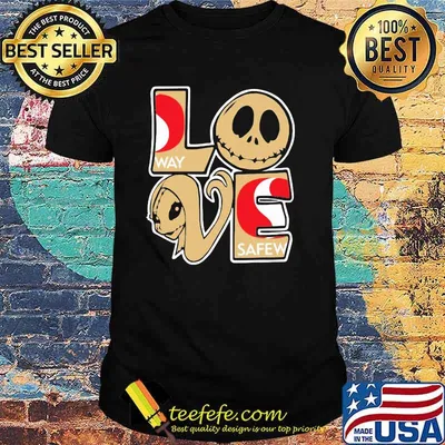 Love Way Safew Shirt