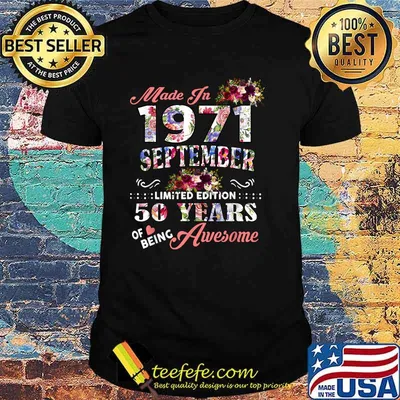 Made In September 1971 50 Years Of Being Awesome Flowers T-Shirt