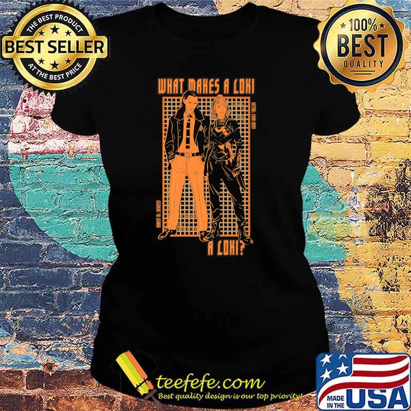 Marvel Loki and Sylvie What Makes A Loki, A Loki Premium T-Shirt Ladies tee Marvel Loki and Sylvie What Makes A Loki, A Loki Premium T-Shirt Ladies tee