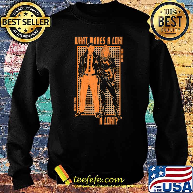 Marvel Loki and Sylvie What Makes A Loki, A Loki Premium T-Shirt Sweater Marvel Loki and Sylvie What Makes A Loki, A Loki Premium T-Shirt Sweater