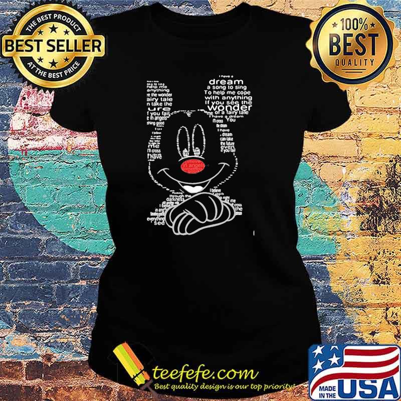 Mickey i have dream a song to sing to help me cope with anything Ladies tee Mickey i have dream a song to sing to help me cope with anything Ladies tee