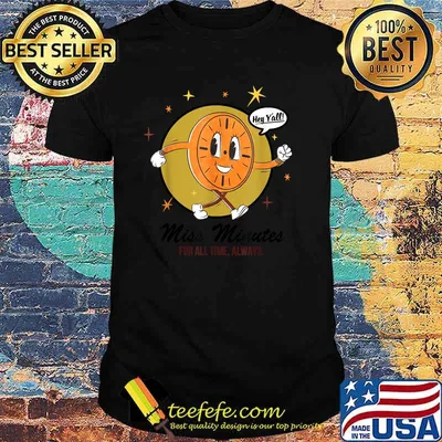 Miss Minutes For All Time Always Orange T-Shirt