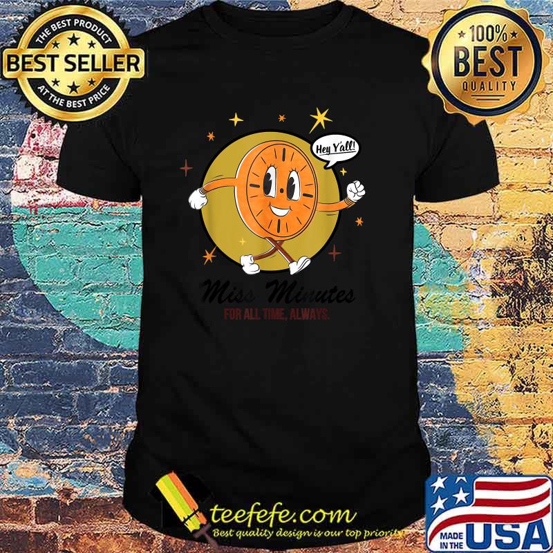 Miss Minutes For All Time Always Orange T-Shirt Miss Minutes For All Time Always Orange T-Shirt
