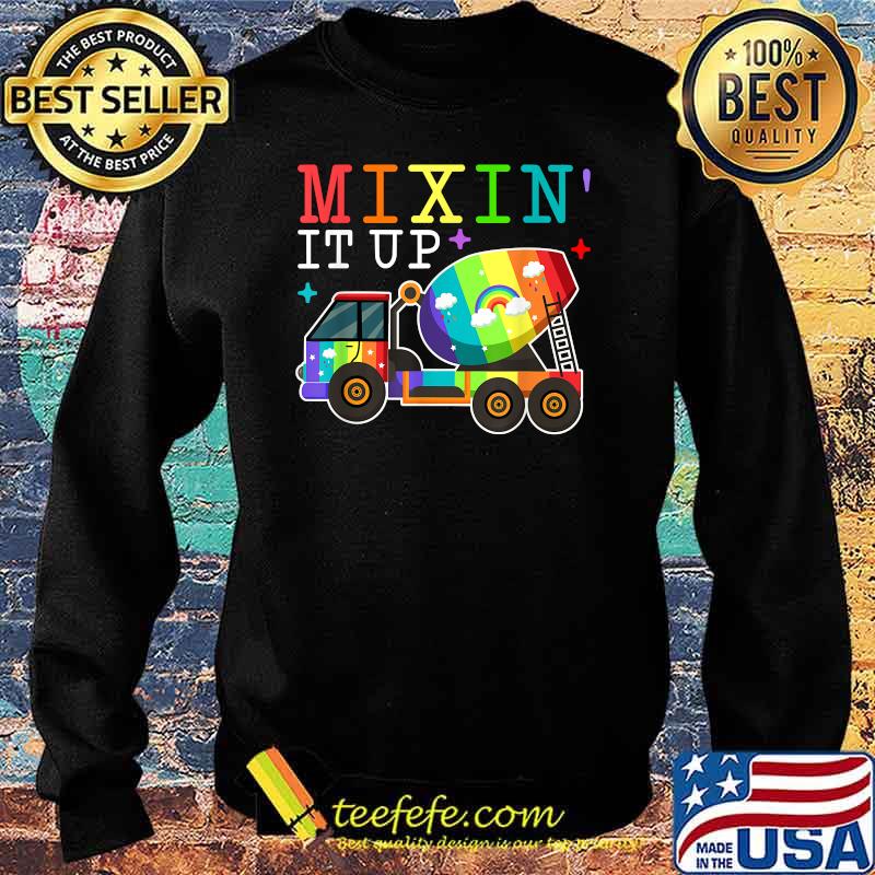 Mixing It Up Funny Cement Concrete Mixer Truck Quote Meme Shirt Sweater Mixing It Up Funny Cement Concrete Mixer Truck Quote Meme Shirt Sweater
