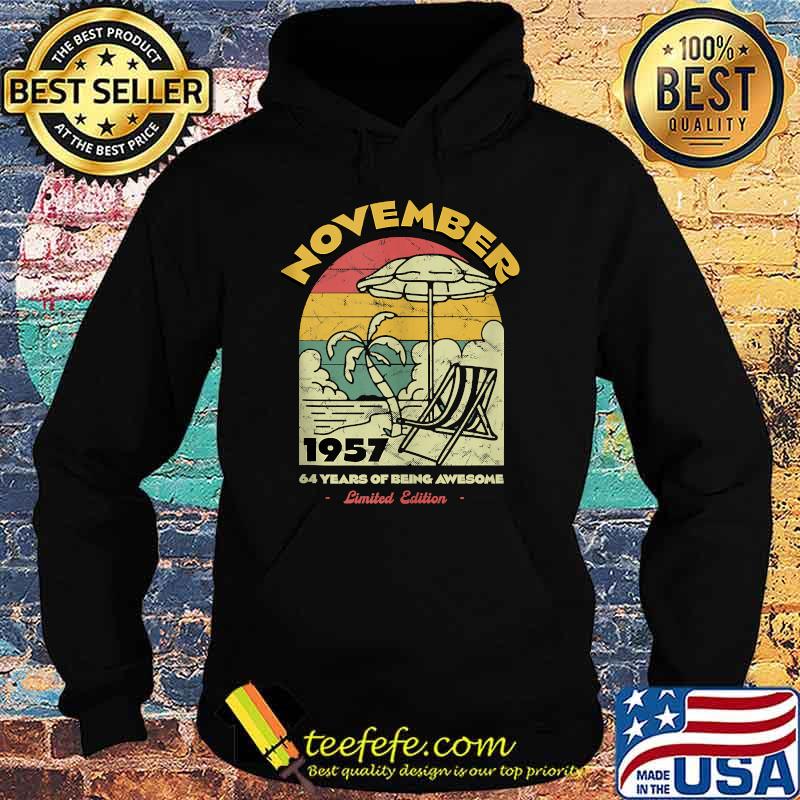 November 1957 64 Years of Being Awesome Birthday Vintage T-Shirt Hoodie November 1957 64 Years of Being Awesome Birthday Vintage T-Shirt Hoodie