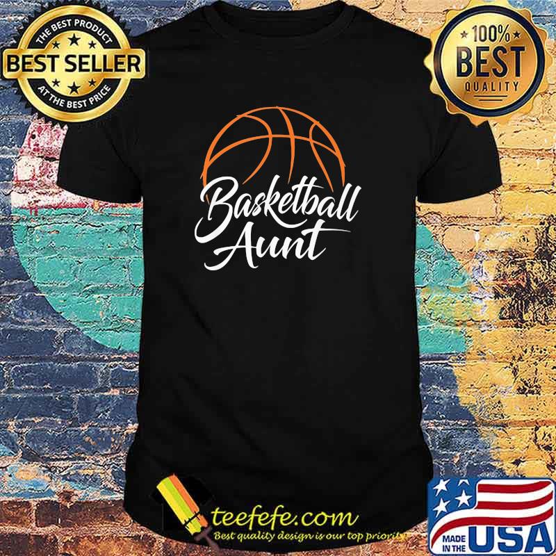 Official Basketball Aunt Shirt