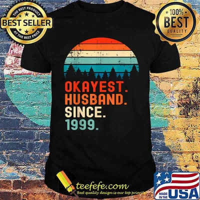 Okayest Husband Since 1999 Vintage T-Shirt