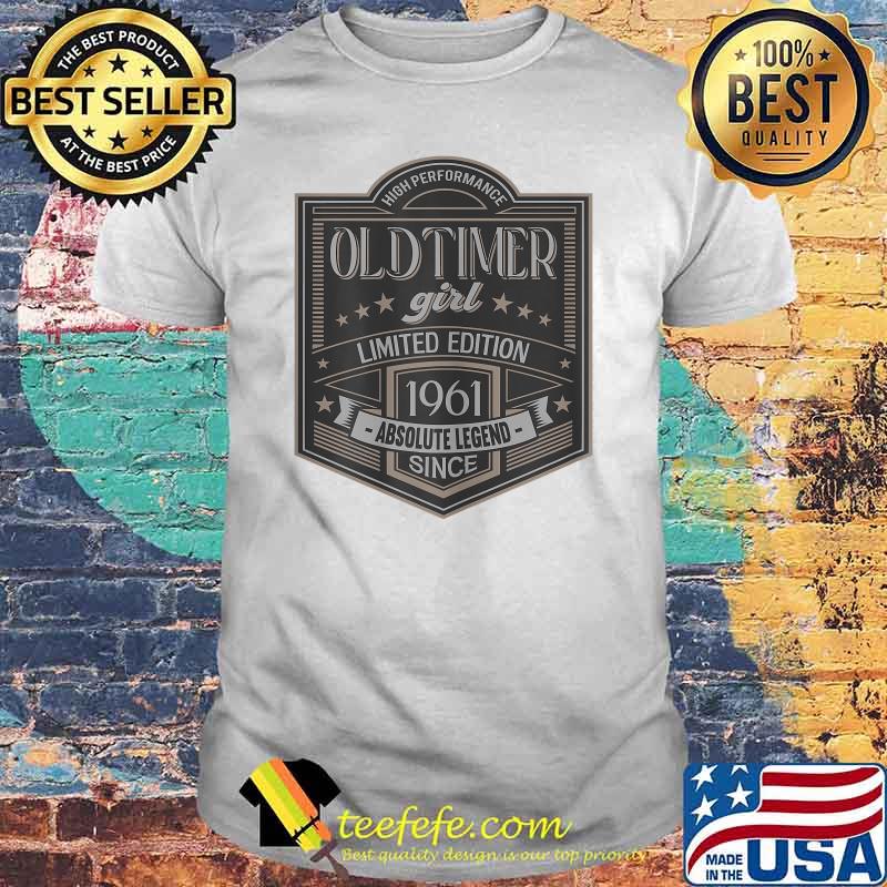 Old Timer girl limited edition 1961 absolute legend shirt