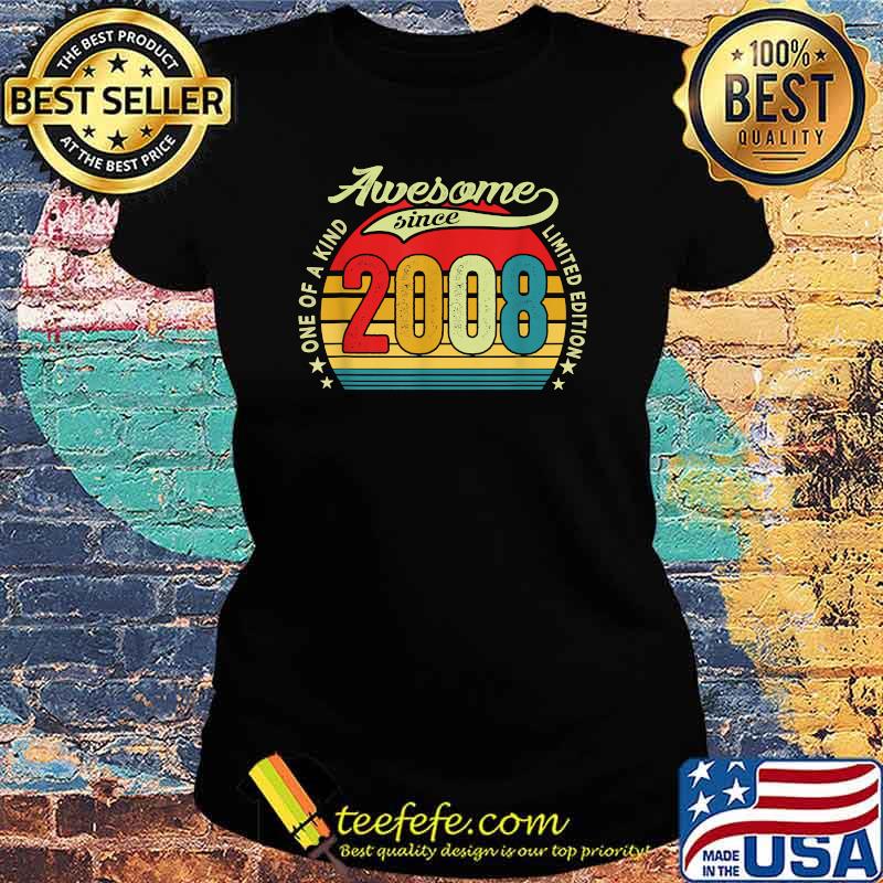 One of a kind awesome since 2008 vintage s Ladies tee One of a kind awesome since 2008 vintage s Ladies tee