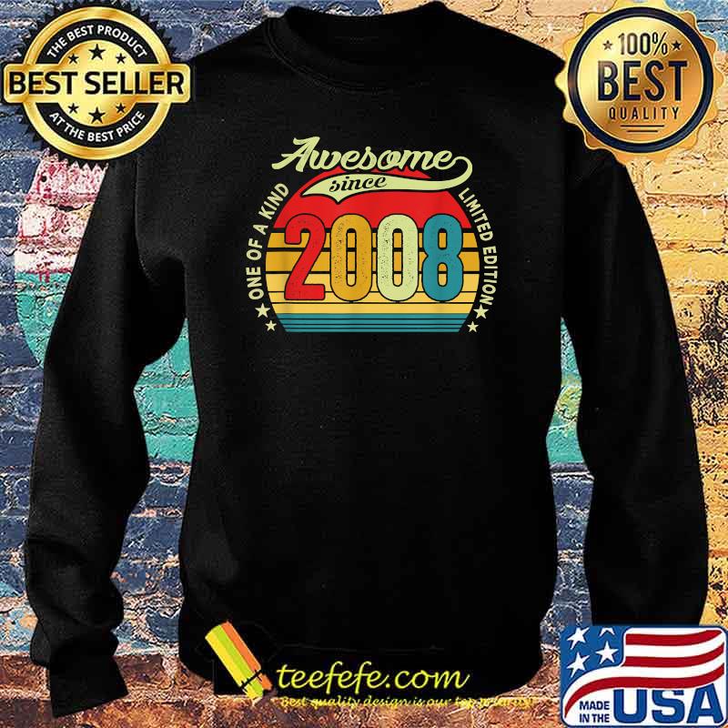 One of a kind awesome since 2008 vintage s Sweater One of a kind awesome since 2008 vintage s Sweater