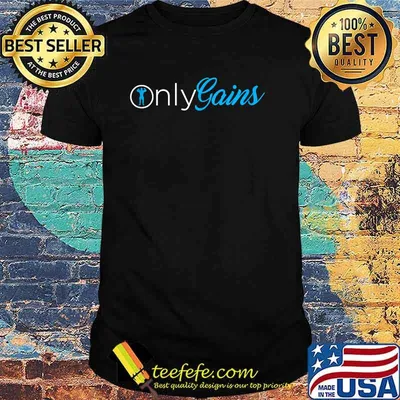 Only Gains Gym Shirt
