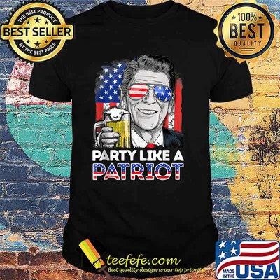 Party Like A Patriot Reagan Ronald 4th Of July T-Shirt