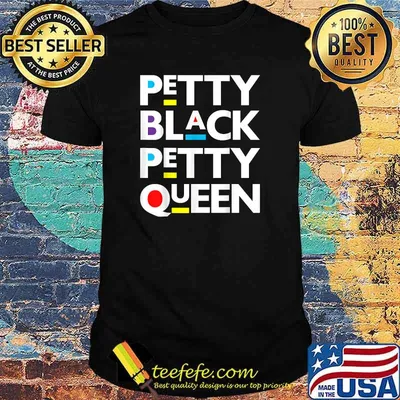 Petty Black Petty Queen Melanin Brown Skin Girls T-Shirt