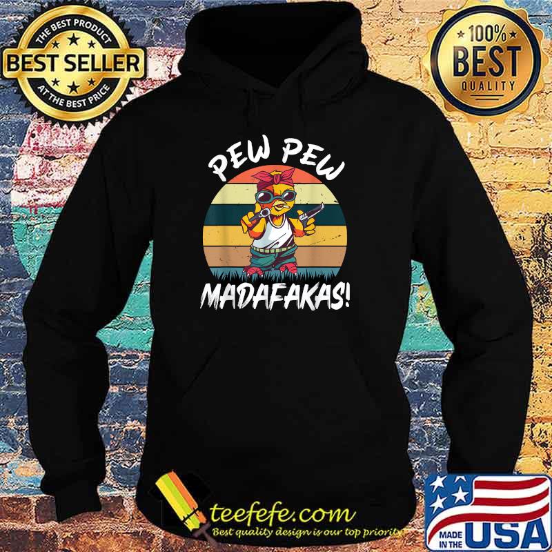 Pew Pew Madafakas Funny Vintage Crazy Chick T-Shirt Hoodie Pew Pew Madafakas Funny Vintage Crazy Chick T-Shirt Hoodie