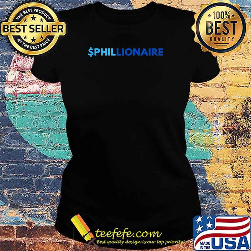$PHILLIONAIRE The British septuagenarian T-Shirt Ladies tee $PHILLIONAIRE The British septuagenarian T-Shirt Ladies tee